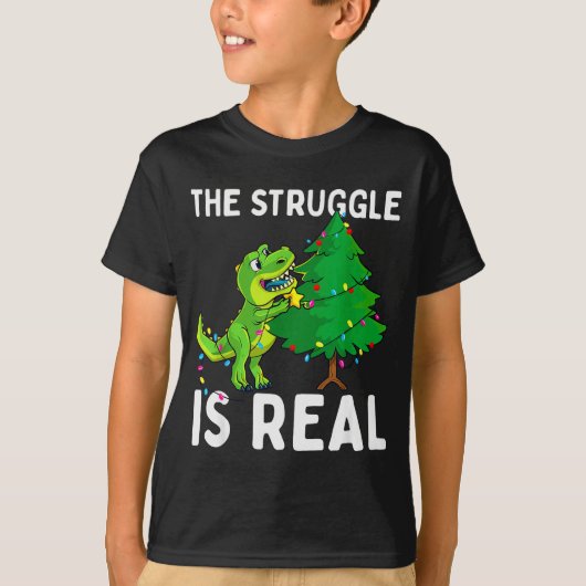 The Struggle Is Real Dinosaur & X-mas Tree Chr T-Shirt (Vorderseite)