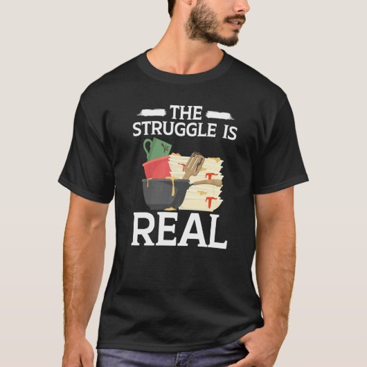 The Struggle Is Real Dishwashing Profession Dishwa T-Shirt (Vorderseite)