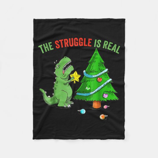 The Struggle Is Real Funny Dinosaur Trex Christmas Fleecedecke (Vorderseite)