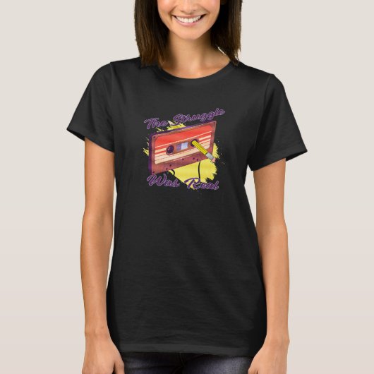 The Struggle Was Real 70s Music Mix Tape Nightmare T-Shirt (Vorderseite)