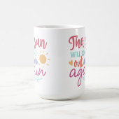The Sun Will Come Out Again – Inspiring Pastel Quo Kaffeetasse (Mittel)