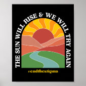 The Sun Will Rise And We Will Try Again Mental Hea Poster (Vorne)