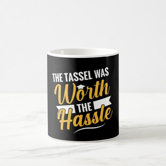 The Tassel Was Worth The Hassle Graduation Kaffeetasse (Mittel)