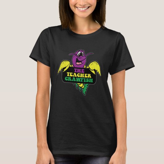 The Teacher Crawfish Mardi Gras Mudbug Carnival Pa T-Shirt (Vorderseite)