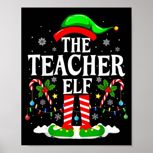 The Teacher Elf Funny Xmas Teachers Christmas Teac Poster (Vorne)