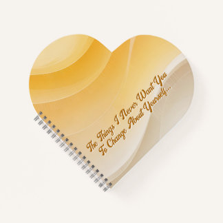 The Things I Never Want You to Change Notizblock