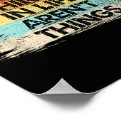 The Things In Life Aren't Things Motivational Quot Poster (Ecke)