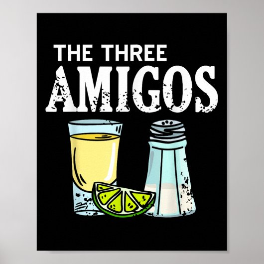 The Three Amigos Tequila Limon Salt Party Spaß Poster (Vorne)