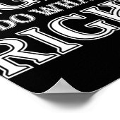 The Time Is Always Right To Do What Is Right Poster (Ecke)