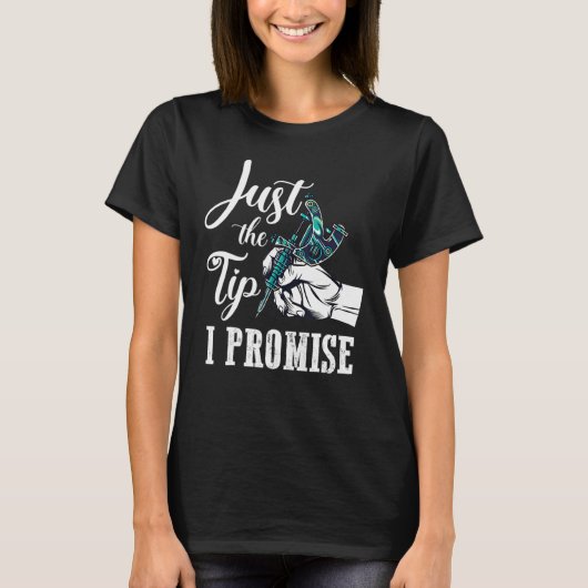The Tip I Promise Saying Tattoo T-Shirt (Vorderseite)