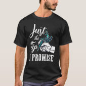The Tip I Promise  Saying Tattoo T-Shirt (Vorderseite)