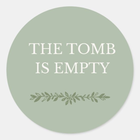 The Tomb Is Empty Easter Sticker (Vorderseite)