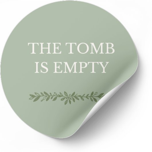 The Tomb Is Empty Easter Sticker 