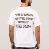 The Tomb Is Empty–Resurrection Bible Verse Design T-Shirt (Rückseite)