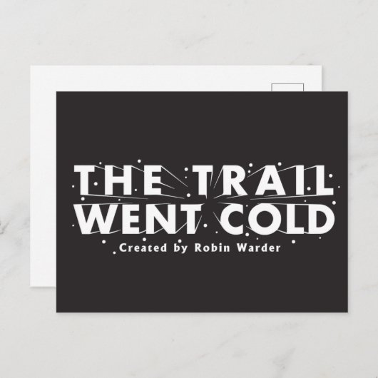 The Trail Went Cold - Postcard Postkarte (Vorne/Hinten)