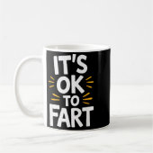 The Truth Is It's Ok To Fart Witty Adult Comedic P Kaffeetasse (Links)