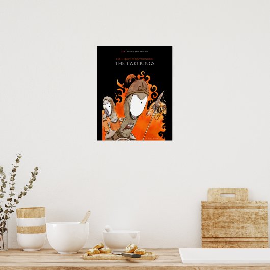 "The Two Kings" Werbeplakat Poster (Küche)