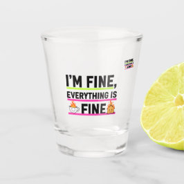 The Ultimate "I'm Fine" Labels Shot Glasses Schnapsglas