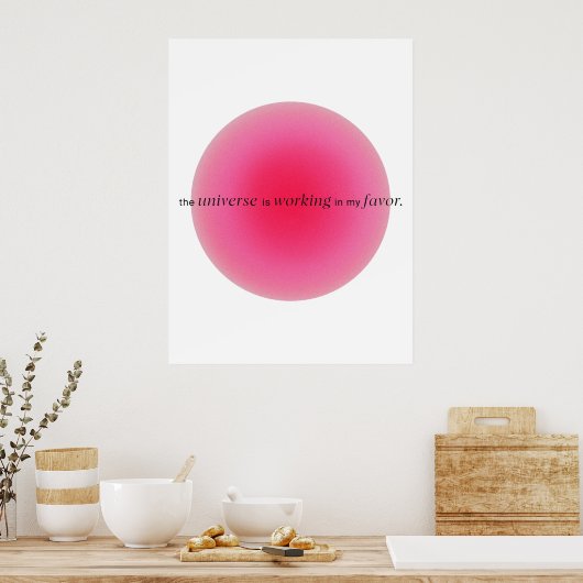 The universe is working in my favor | Gradient Poster (Küche)