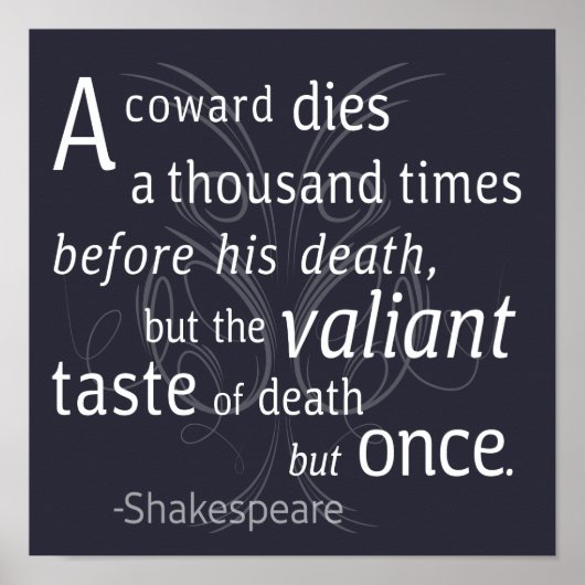 The Valiant die but once Shakespeare Poster (Vorne)