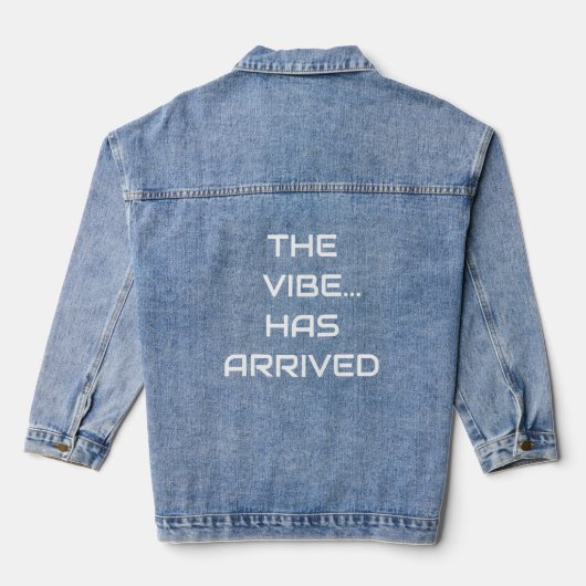 The Vibe has Arrived Jacket Jeansjacke (Rückseite)