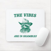 The Vibes Are In Shambles Sarcastic Funny Raccoon Mousepad (Mit Mouse)
