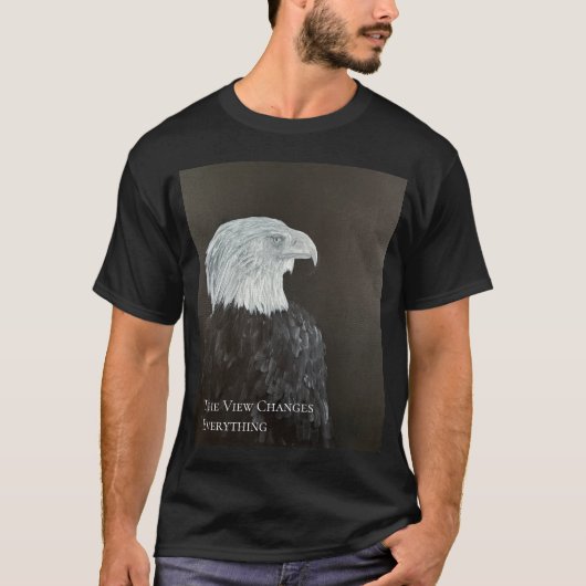 The View Changes Everything Eagle Card T-Shirt (Vorderseite)