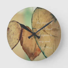 The Voice of Your Heart Whispers To My Soul Runde Wanduhr