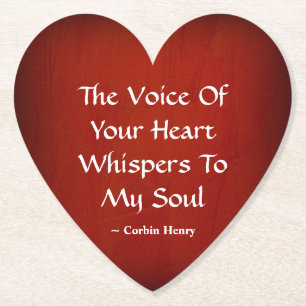 The Voice of Your Heart Whispers To My Soul Untersetzer