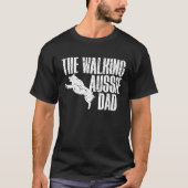 The Walking Aussie Dad Australian Shepherd T-Shirt (Vorderseite)