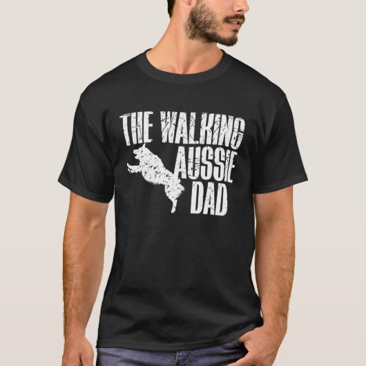 The Walking Aussie Dad Australian Shepherd T-Shirt (Vorderseite)