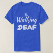 The Walking Deaf 3 T-Shirt (Design vorne)
