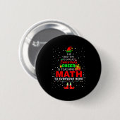 The Way To Spread Christmas Cheer Is Teaching Math Button (Vorne & Hinten)