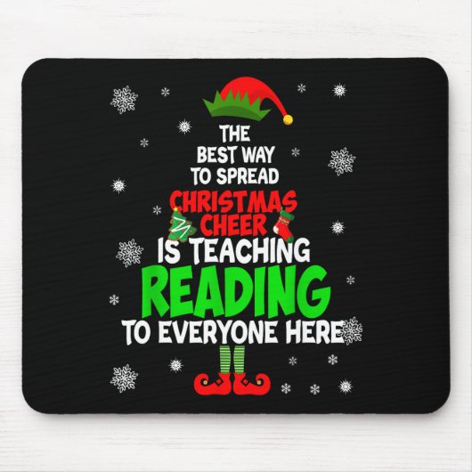 The Way To Spread Christmas Cheer Is Teaching Read Mousepad (Vorne)