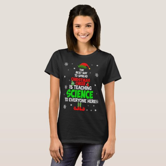 The Way To Spread Christmas Cheer Is Teaching Scie T-Shirt (Vorne ganz)