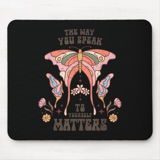 The Way You Speak To Yourself S  Mousepad (Vorne)