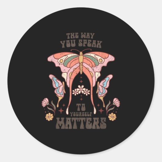 The Way You Speak To Yourself S  Runder Aufkleber (Vorderseite)