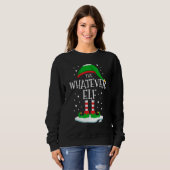 The Whatever Elf Christmas Family Matching Xmas Gr Sweatshirt (Vorne ganz)