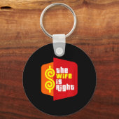 The Wife Is Right Funny Husband Sarcastic Saying H Schlüsselanhänger (Vorderseite)