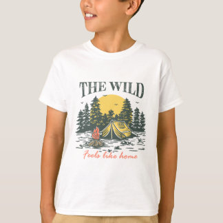 The Wild Feels Like Home T-Shirt