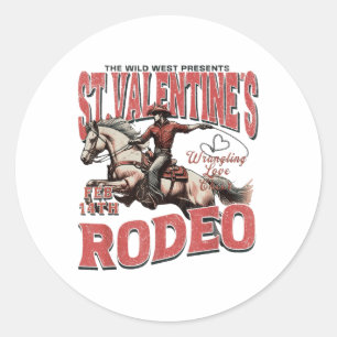 The Wild West präsentiert St. Valentines Rodeo Runder Aufkleber