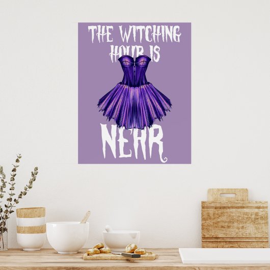 The Witching Hour is Near Poster (Küche)