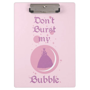 The Wizard Of Oz™ Don't Burst My Bubble Klemmbrett