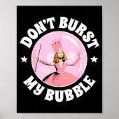 The Wizard Of Oz - Don't Burst My Bubble  Poster (Vorne)