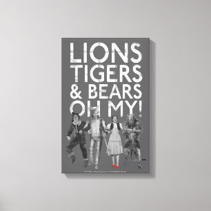 The Wizard Of Oz™   Lions Tigers & Bears Oh My! Leinwanddruck