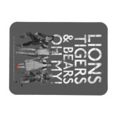 The Wizard Of Oz™ | Lions Tigers & Bears Oh My! Magnet (Horizontal)