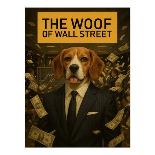 The Woof of Wall Street - Beagle Stockbroker Movie Poster (Vorderseite)