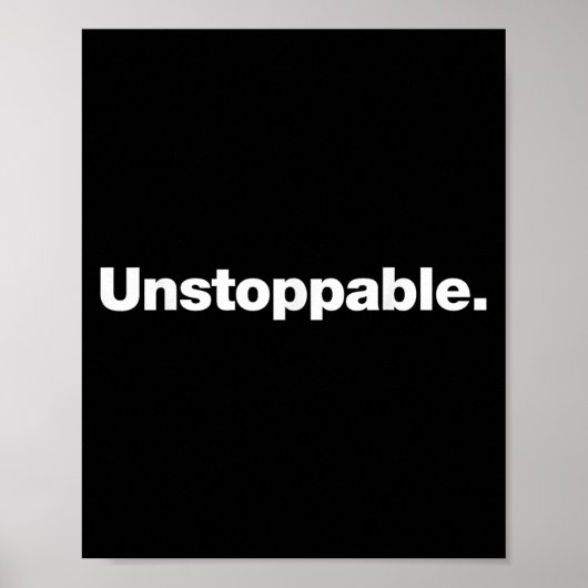 The Word Unstoppable _ A Design That Says Unstoppa Poster (Vorne)