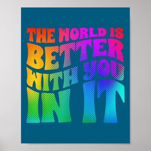 The World Is Better With You In It Mental Health A Poster (Vorne)