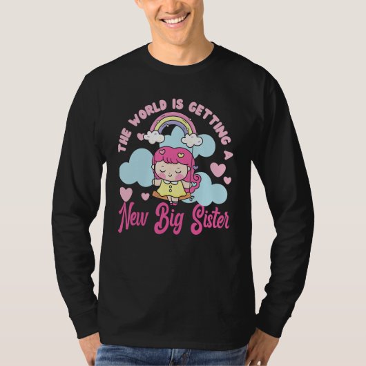 The World Is Getting A New Big Sister T-Shirt (Vorderseite)